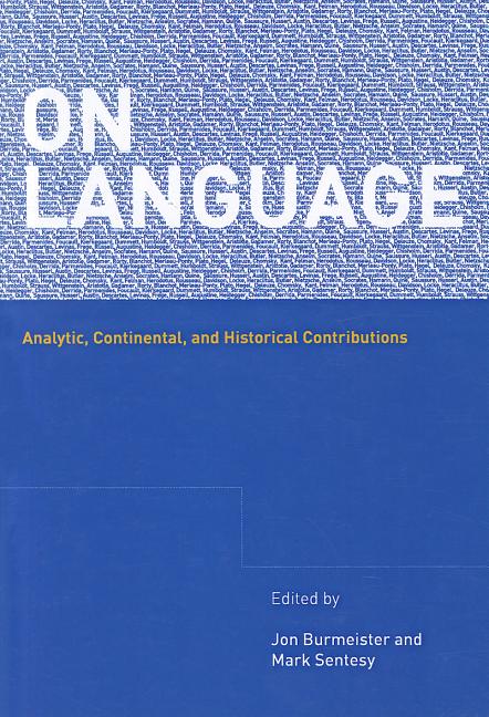 On Language: Analytic, Continental, and Historical Contributions - Ingram