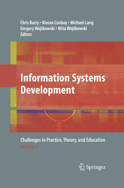 Information Systems Development: Challenges in Practice, Theory and Education (2009) - Ingram