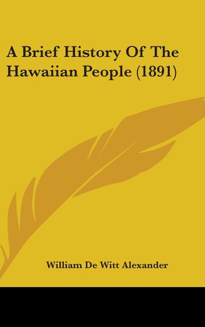Brief History Of The Hawaiian People (1891) - Ingram