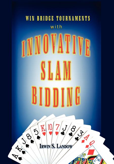 Innovative Slam Bidding - Ingram