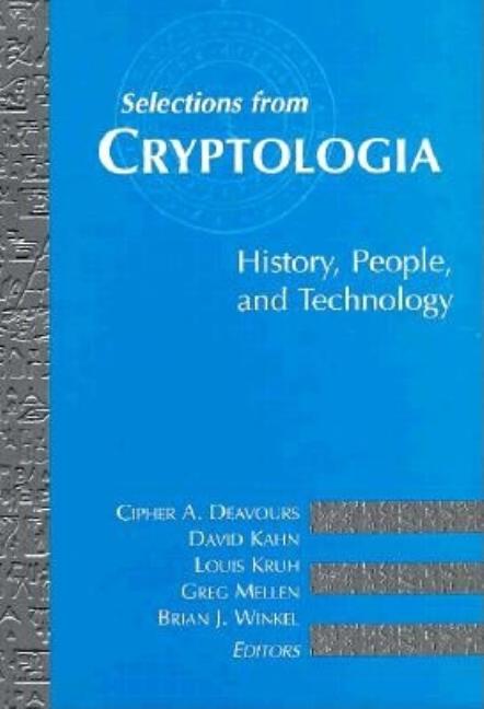 Selections from Cryptologia: History, People, and Technology - Ingram