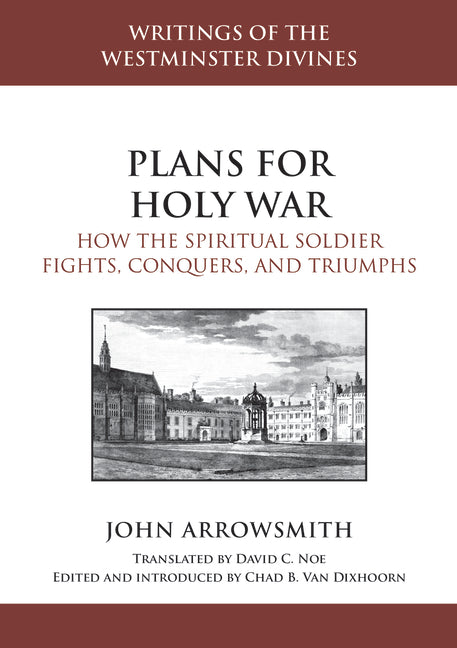 Plans for Holy War: How the Spiritual Soldier Fights, Conquers, and Triumphs - Ingram