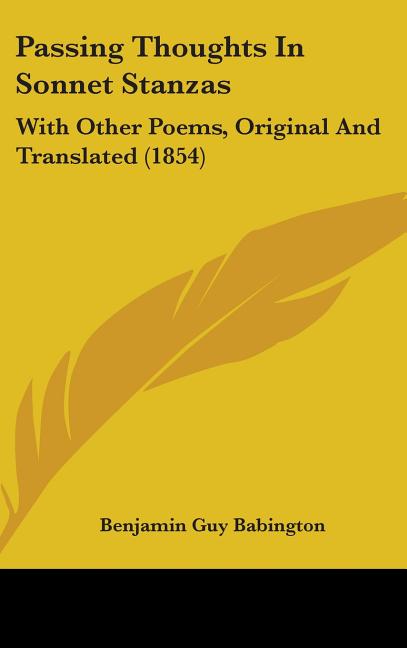 Passing Thoughts In Sonnet Stanzas: With Other Poems, Original And Translated (1854) - Ingram