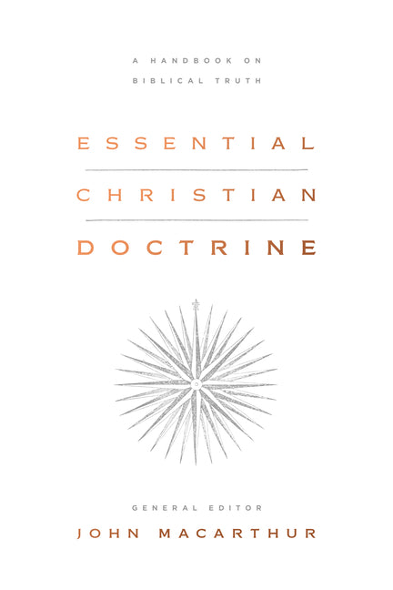 Essential Christian Doctrine: A Handbook on Biblical Truth - Ingram
