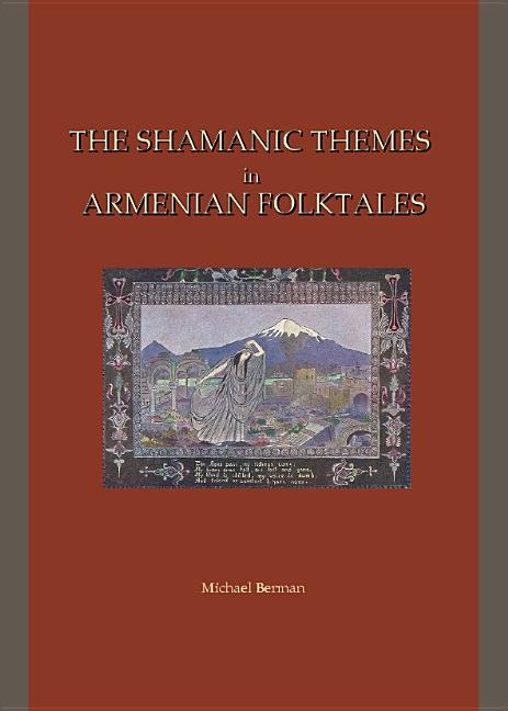Shamanic Themes in Armenian Folktales - Ingram