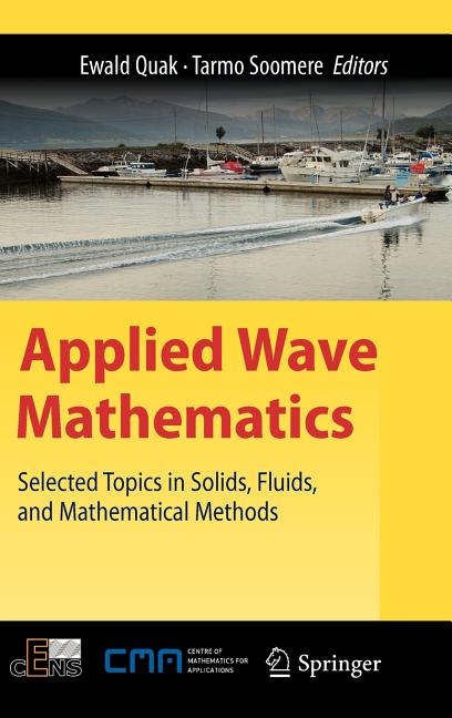 Applied Wave Mathematics: Selected Topics in Solids, Fluids, and Mathematical Methods (2009) - Ingram