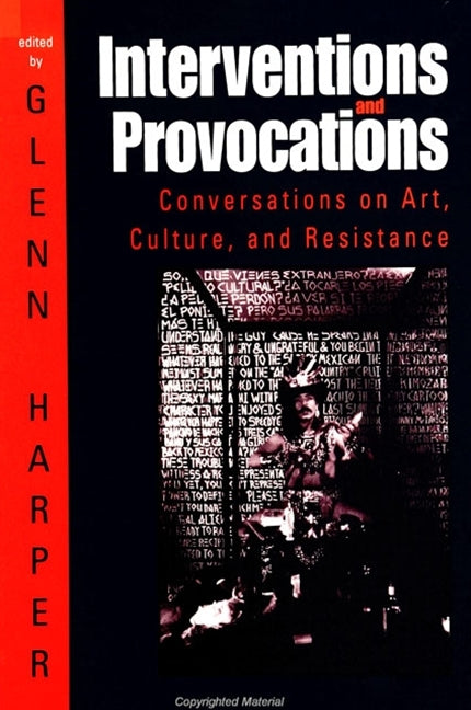 Interventions and Provocations: Conversations on Art, Culture, and Resistance - Ingram