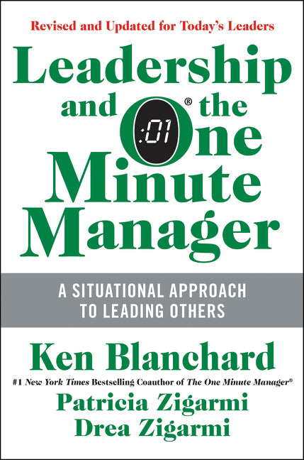 Leadership and the One Minute Manager: Increasing Effectiveness Through Situational Leadership II (Updated) - Ingram