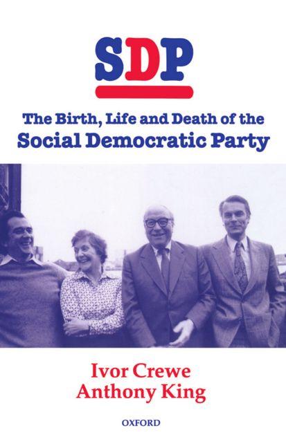 Sdp: The Birth, Life, and Death of the Social Democratic Party - Ingram