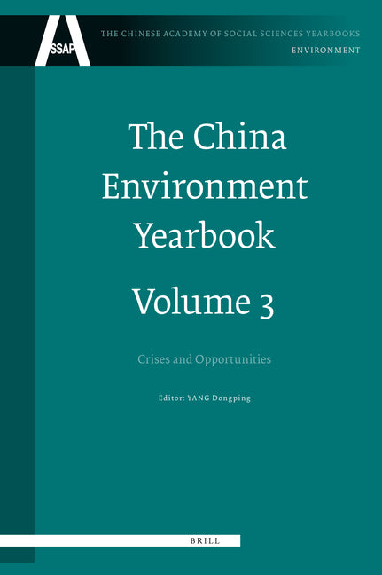 China Environment Yearbook, Volume 3: Crises and Opportunities - Ingram