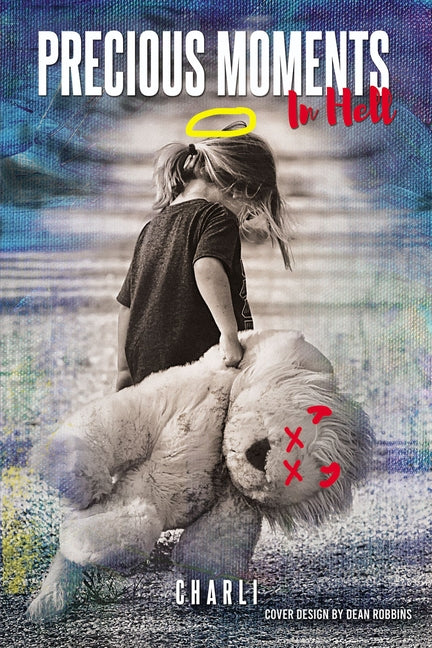 Precious Moments in Hell - Ingram