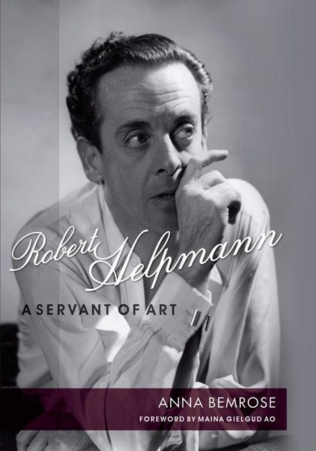Robert Helpmann: A Servant of Art - stevensbooks