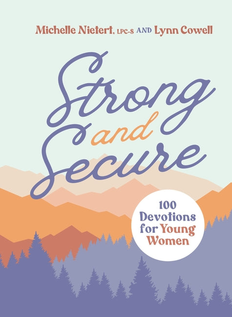 Strong and Secure: 100 Devotions for Young Women - Ingram