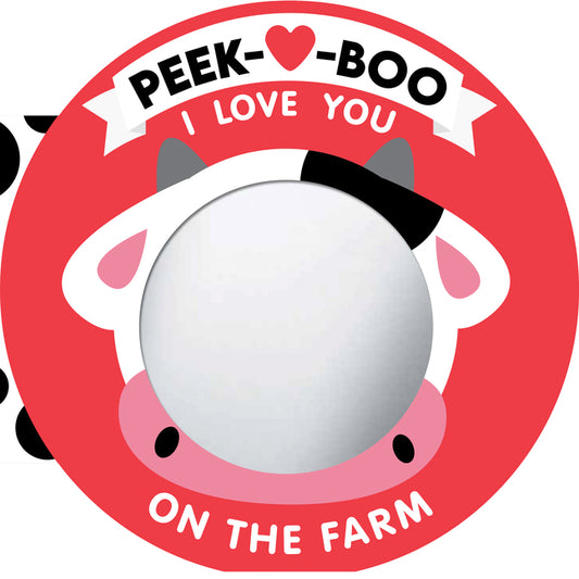 Peek-A-Boo, I Love You! on the Farm - Ingram