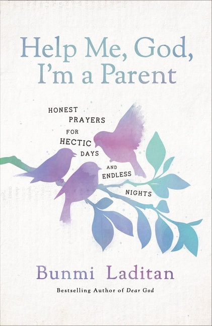 Help Me, God, I'm a Parent: Honest Prayers for Hectic Days and Endless Nights - Ingram