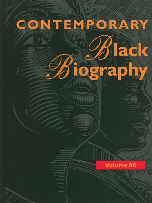 Contemporary Black Biography: Profiles from the International Black Community - Ingram