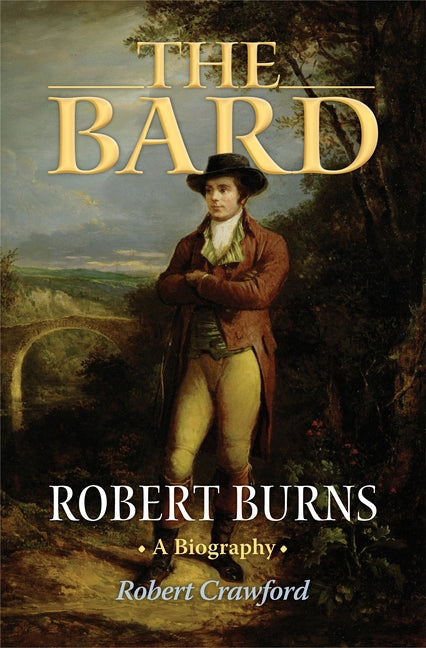 Bard: Robert Burns, a Biography - Ingram