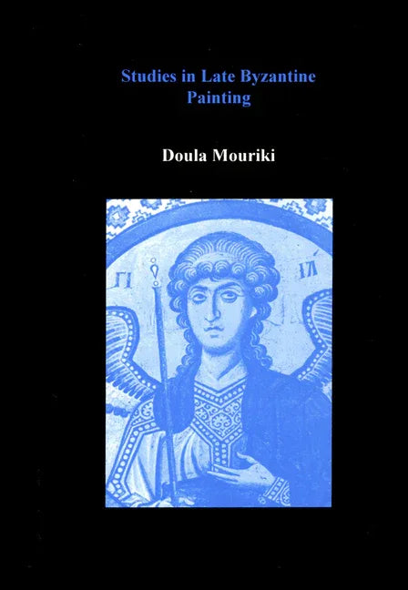 Studies in Late Byzantine Painting - stevensbooks