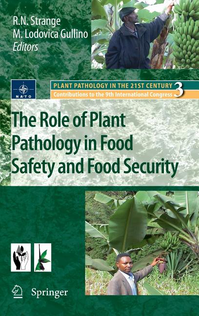 Role of Plant Pathology in Food Safety and Food Security - Ingram