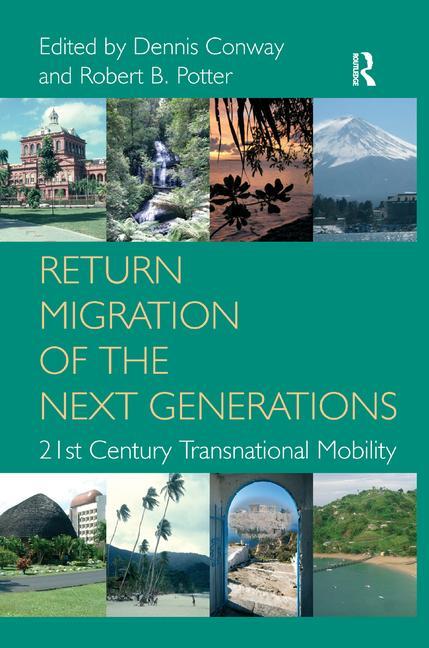 Return Migration of the Next Generations: 21st Century Transnational Mobility - Ingram