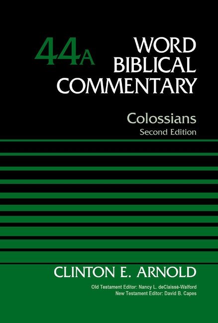 Colossians, Volume 44a: Second Edition 44 - Ingram