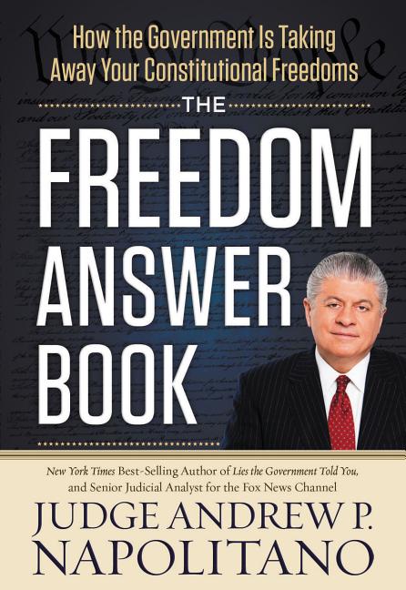 Freedom Answer Book: How the Government Is Taking Away Your Constitutional Freedoms - Ingram