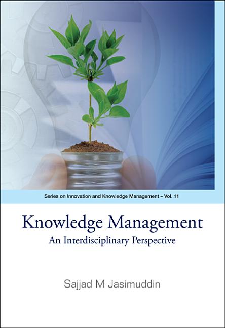 Knowledge Management: An Interdisciplinary Perspective - Ingram