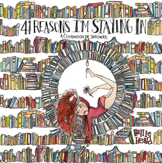 41 Reasons I'm Staying in: A Celebration of Introverts - Ingram