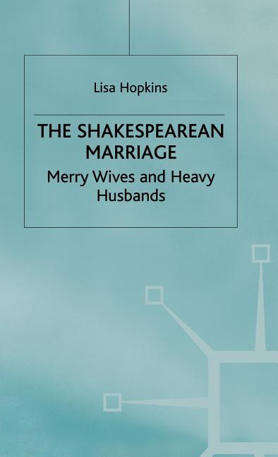 Shakespearean Marriage: Merry Wives and Heavy Husbands (1998) - Ingram