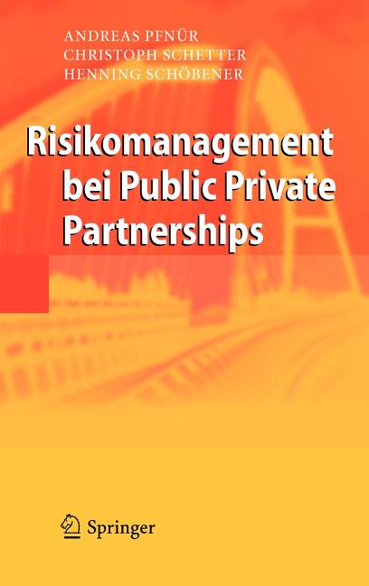 Risikomanagement Bei Public Private Partnerships (2010) - Ingram