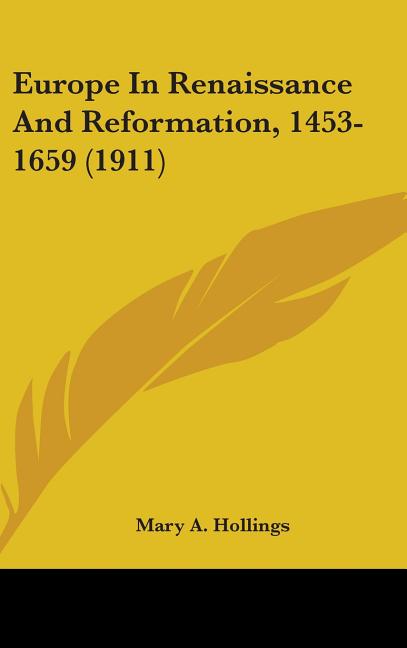 Europe In Renaissance And Reformation, 1453-1659 (1911) - Ingram