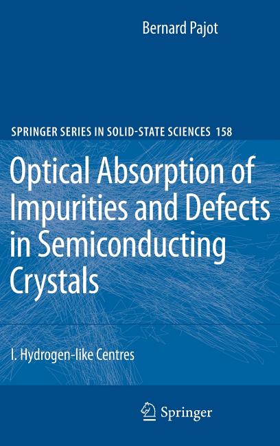 Optical Absorption of Impurities and Defects in Semiconducting Crystals: Hydrogen-Like Centres - Ingram