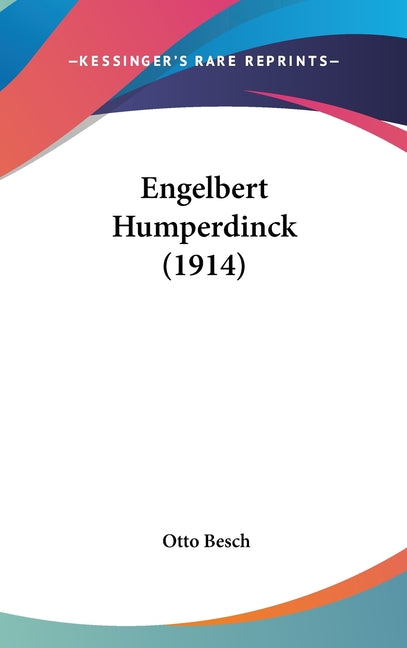 Engelbert Humperdinck (1914) - Ingram