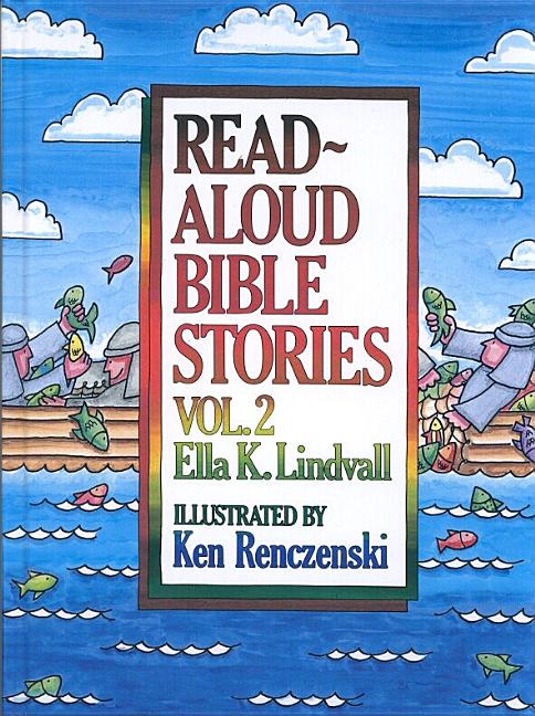 Read Aloud Bible Stories Volume 2: Volume 2 - Ingram