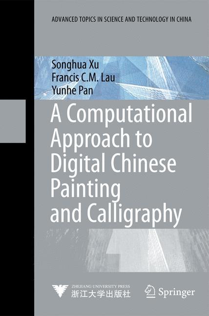 Computational Approach to Digital Chinese Painting and Calligraphy (2009) - Ingram