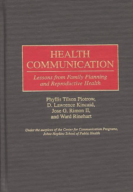Health Communication: Lessons from Family Planning and Reproductive Health - Ingram