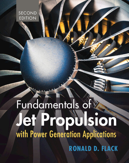 Fundamentals of Jet Propulsion with Power Generation Applications - Ingram
