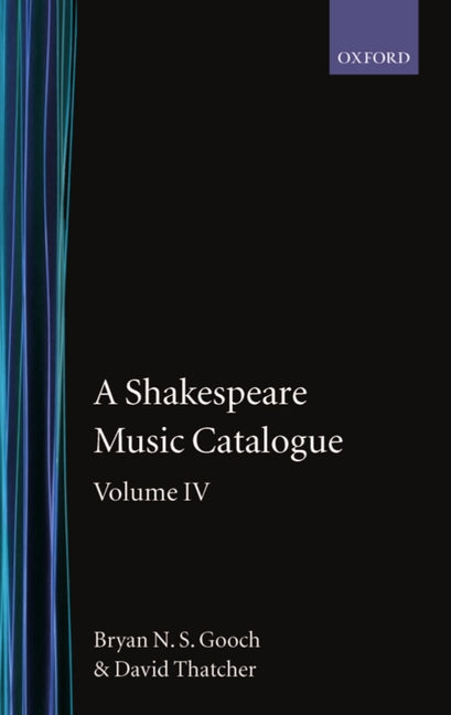 Shakespeare Music Catalogue: Volume IV: Indices - Ingram