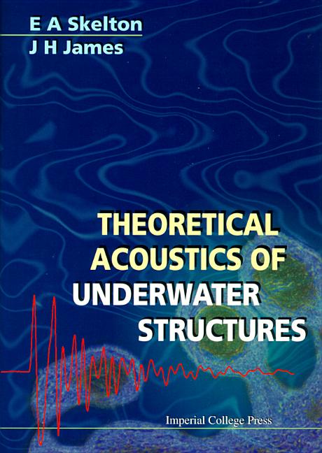 Theoretical Acoustics of Underwater Structures - Ingram