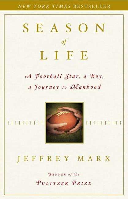 Season of Life: A Football Star, a Boy, a Journey to Manhood - Ingram