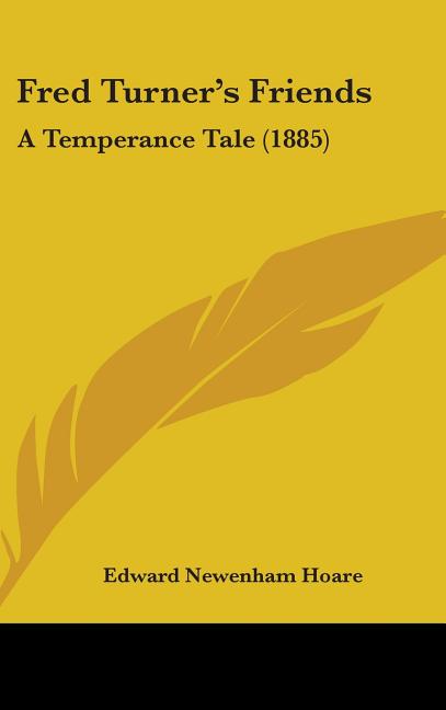 Fred Turner's Friends: A Temperance Tale (1885) - Ingram
