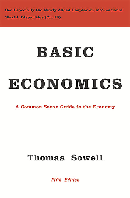 Basic Economics: A Common Sense Guide to the Economy - Ingram