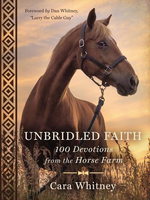 Unbridled Faith: 100 Devotions from the Horse Farm - A Daily Devotional - The Perfect Christian Gift for Horse Lovers and Equestrian Enthusiasts - Ingram