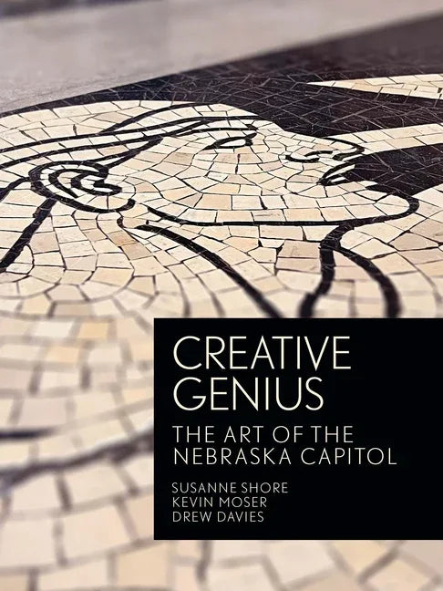 Creative Genius: The Art of the Nebraska Capitol - stevensbooks