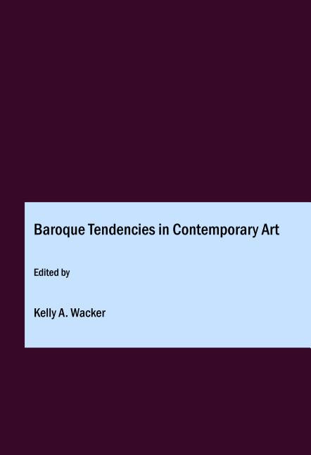 Baroque Tendencies in Contemporary Art - Ingram