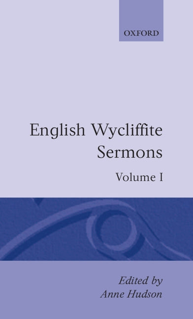 English Wycliffite Sermons - Ingram