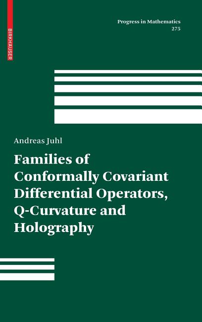 Families of Conformally Covariant Differential Operators, Q-Curvature and Holography (2009) - Ingram