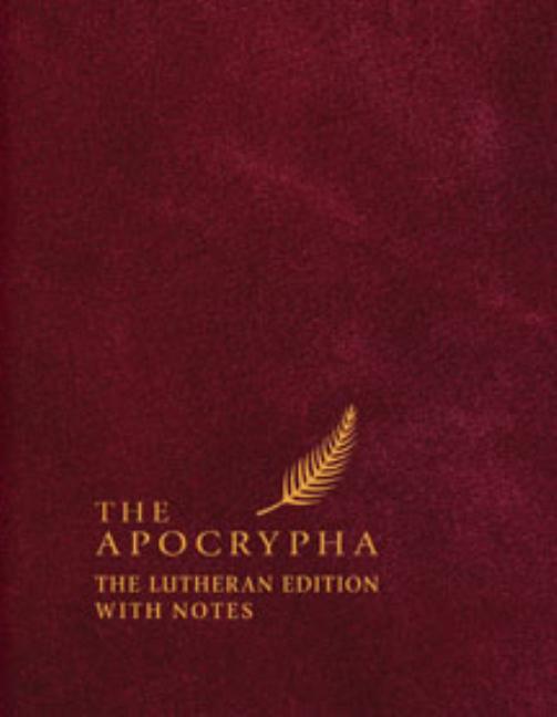 Apocrypha: The Lutheran Edition with Notes - Ingram