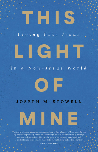 This Light of Mine: Living Like Jesus in a Non-Jesus World - Ingram
