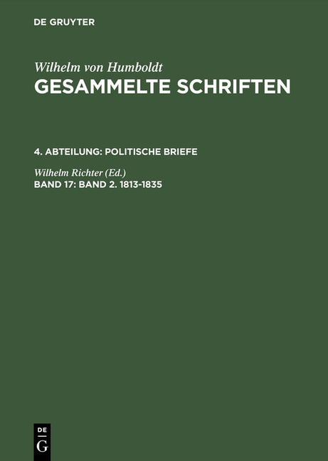 Gesammelte Schriften, Band 17, Band 2. 1813-1835 (Photomechanischer Nachdruck. Reprint 2015) - Ingram
